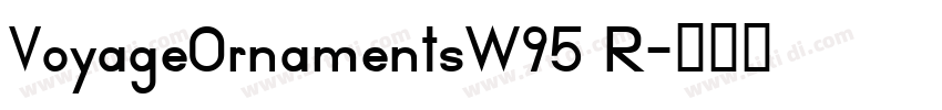 VoyageOrnamentsW95 R字体转换